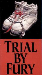 Trial By Fury